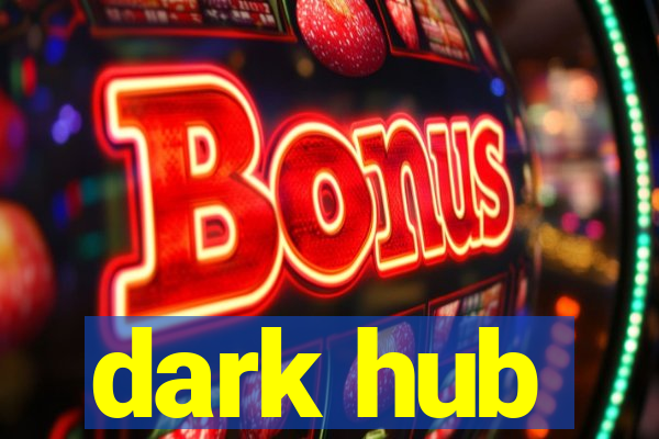 dark hub